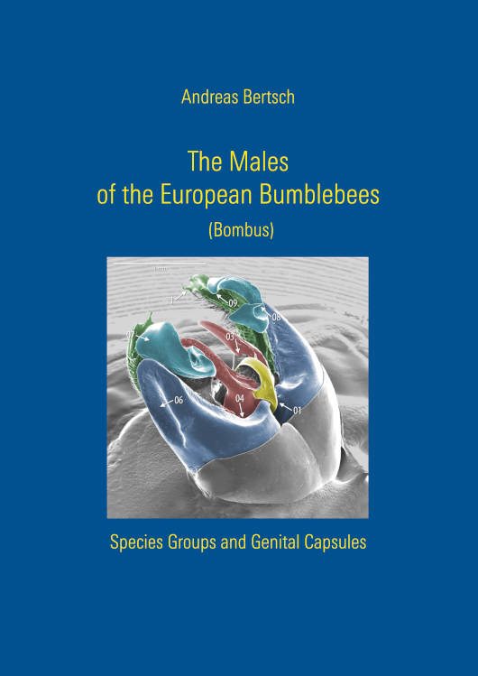 book - The Males of the European Bumblebees (Bombus), Species Groups and Genital Capsules